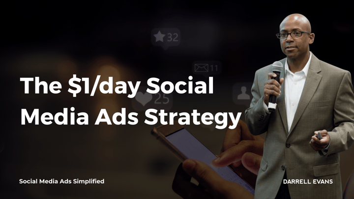 the dollar a day social media ads strategy darrell evans